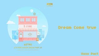 ASTRO - DREAMS COME TRUE | LEGENDADO [PT - BR]