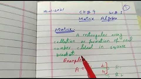 Matrix Algebra (BBA 1st semester Ch # 9 lecture # 1 )