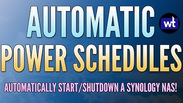 Save Power by Automating your Synology NASs Power Schedule!