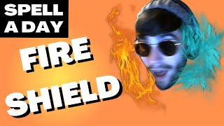 FIRE SHIELD | A Shield of Fire And Ice? - Spell A Day D&D 5E +1