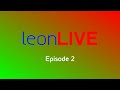 Leonlive  episode 2