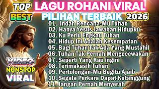 KOMPILASI LAGU PUJIAN ROHANI TERBAIK SEPANJANG MASA - INDAH RENCANAMU TUHAN