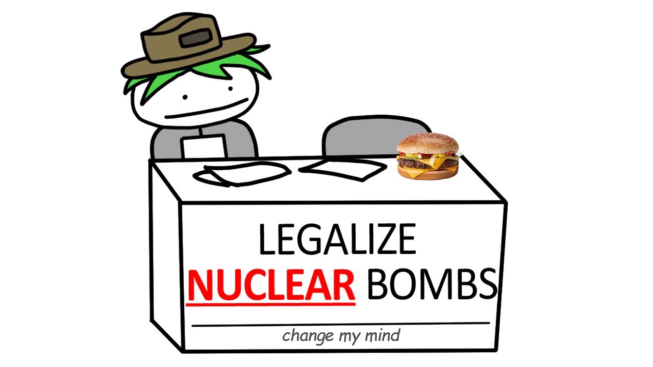Simple text-based Legalize Nuclear Bombs meme image on YouTube