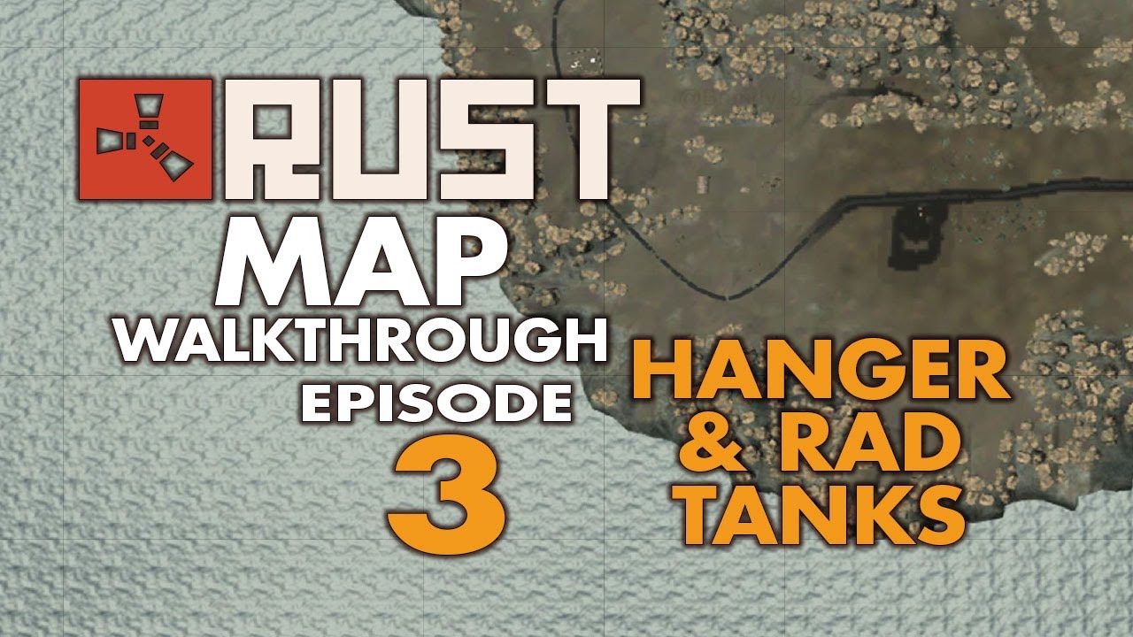 Rust Map Walkthrough - The Hanger and Rad Tanks (Gameplay/Map ...
