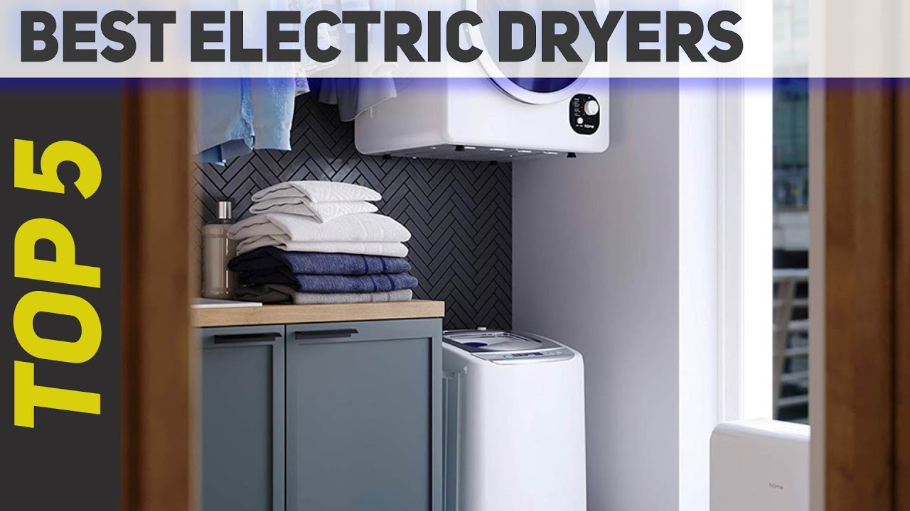 5 Best Electric Dryers of 2023? YouTube