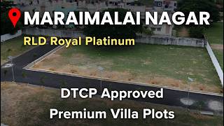 RLD Royal Platinum - Maraimalai Nagar Plots For Sale | GST Road, Chennai #plots #land #gstroad