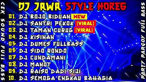 DJ BOJO BIDUAN STYLE HOREG || DJ JAWA SLOW TERBARU 2024 FULL ALBUM