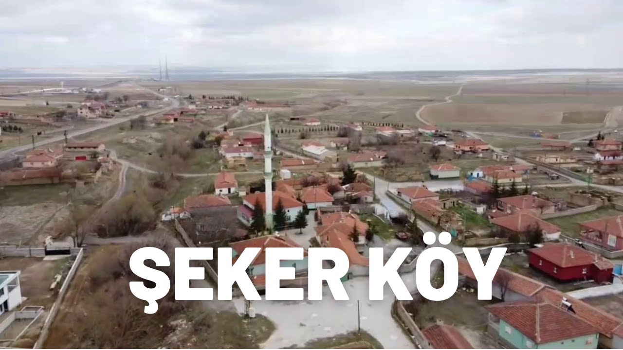 ŞEKER KÖYÜ - MART'21 DRONE GÖRÜNTÜLERİ