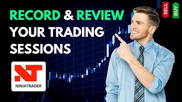 How to Record and Review Trading Sessions in NinjaTrader 2025?