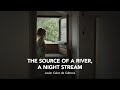 The source of a river a night stream trailer  riga iff 2023