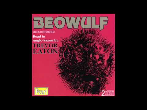 Beowulf, read in Anglo-Saxon, Part 6