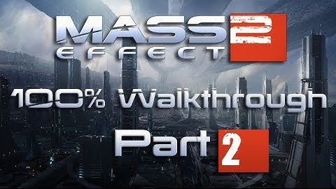 Mass Effect 2 Let