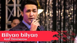 Azat Donmezow - Bilyan bilyan (2023) audio