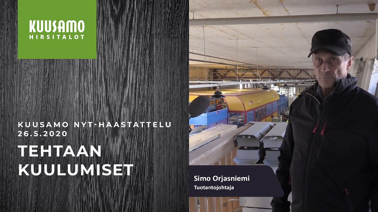 Kuusamo Hirsitalot - Tehtaan kuulumiset