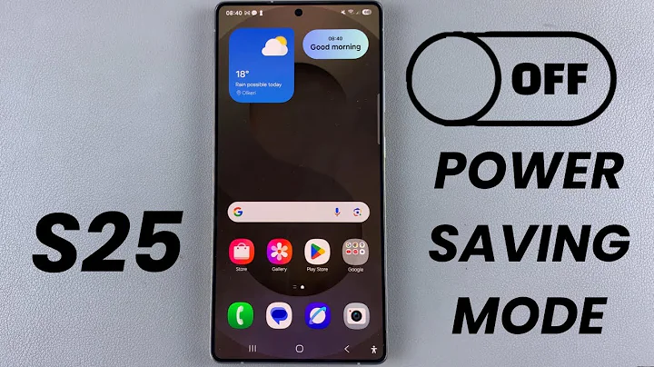 How To Turn OFF Power Saving Mode On Samsung Galaxy S25/S25 Ultra