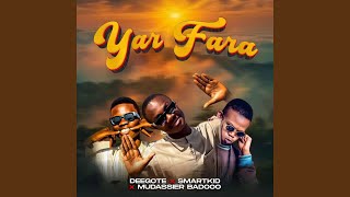 Yar Fara feat Smartkid Mudassier Badooo