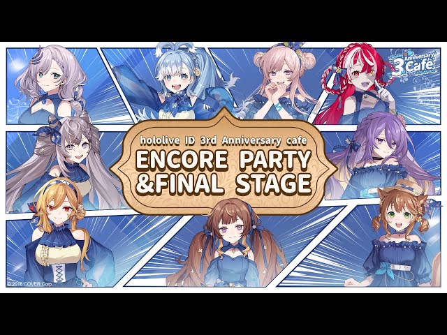 hololive ID 3rd Anniversary Cafe Encore Party & Final Stageのサムネイル