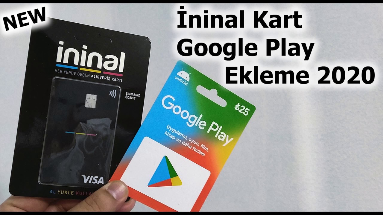 Ininal Kart Google Play Ekleme 2020 Google Play Ininal Kart Reddedildi Ininal Kart Ekleme Sorunu Youtube
