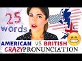 AMERICAN and BRITISH PRONUNCIATION Differences |  25 Words Americans and British Say Differently