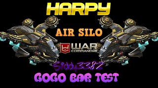 War Commander - Harpy Air Silo GoGo Bar Test.