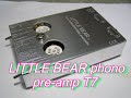 #Ламповый фонокорректор Little Bear T7.#LITTLE BEAR phono pre-amp T7.