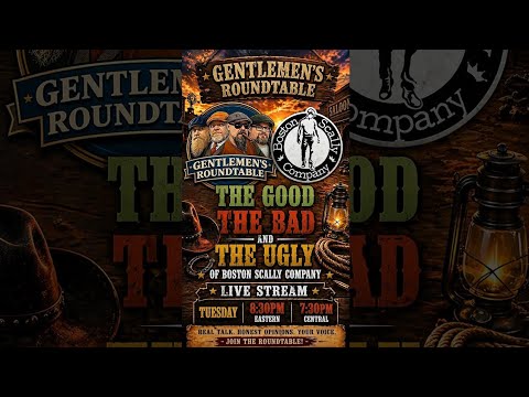 Boston Scally: The Good, The Bad & The Ugly Live On The Gentlemen's Roundtable 📱