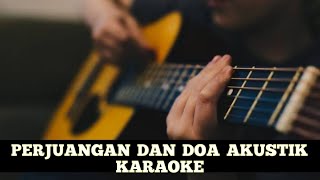 Perjuangan dan Doa akustik - Karaoke