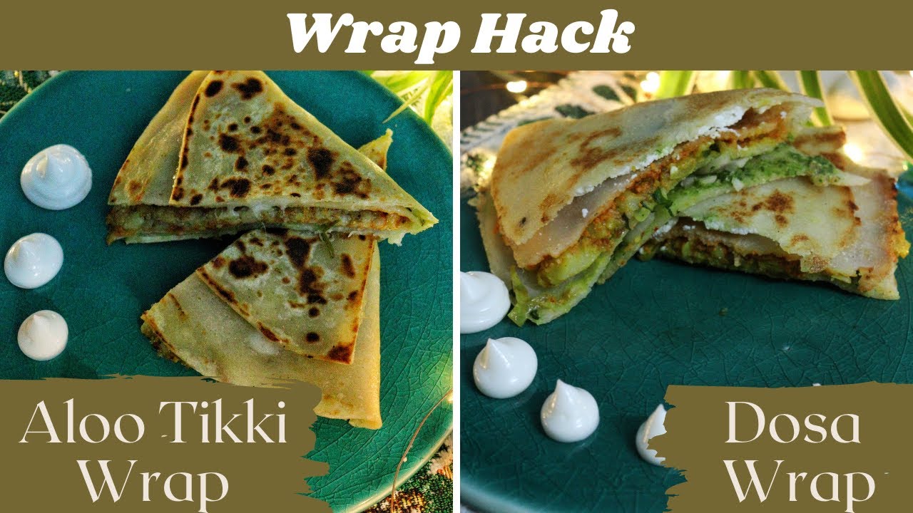 2 Trending Wrap hack ideas Aloo tikki Wrap and Dosa Wrap Easy