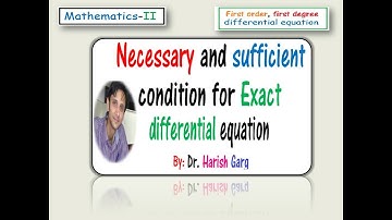 Necessary and Sufficient Conditions of Exact Differential Equation