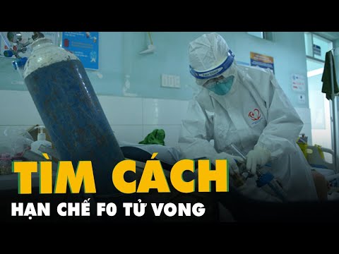 Video Tìm cách hạn chế F0 tử vong - youtube