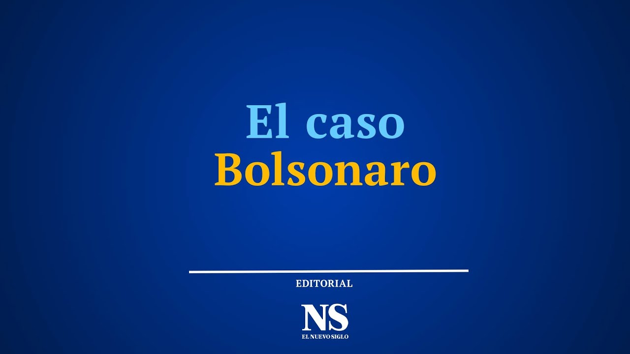 El caso Bolsonaro | Editorial El Nuevo Siglo 13 de septiembre 2025