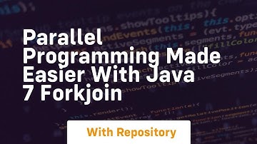 parallel programming made easier with java 7 forkjoin