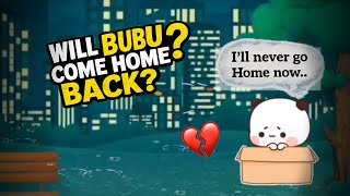 Download lagu Will Bubu come Home Back?? 🥺💔