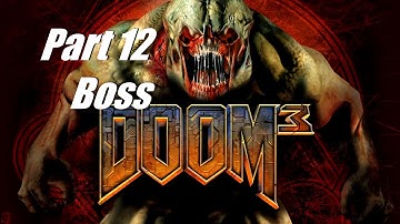 Doom 3: Absolute HD mod - Playthrough - Part 12 - Boss
