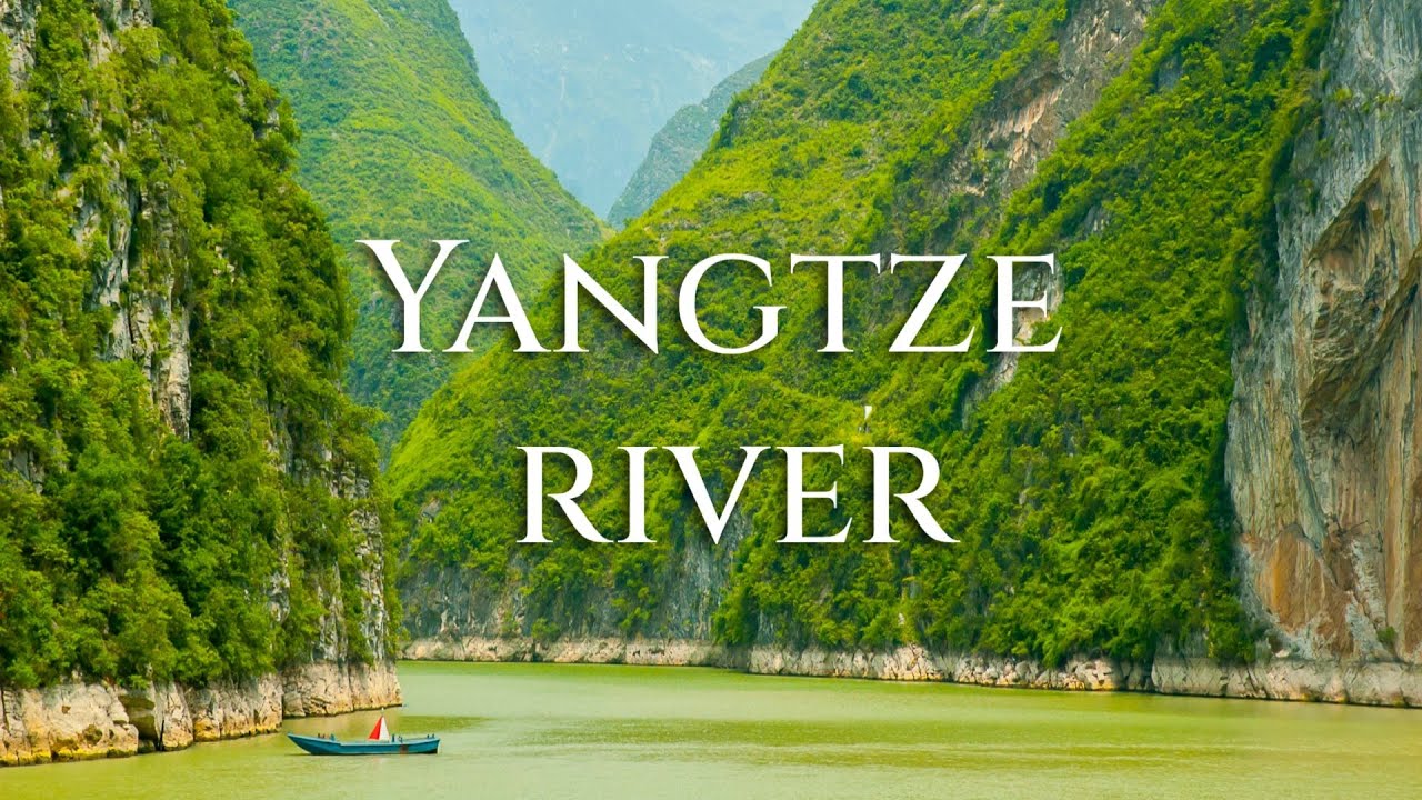 Yangtze River - Most Beautiful River in the World