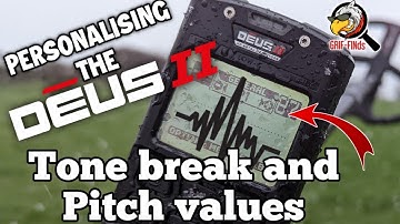 XP Deus II (2) - Customising the tone breaks and pitch values to make it better for you.