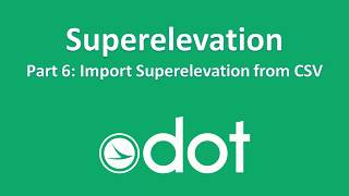 Superelevation 06 Import Superelevation from CSV