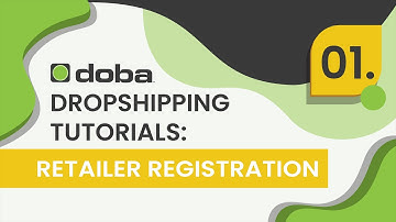 Doba Retailer Tutorials: Registration