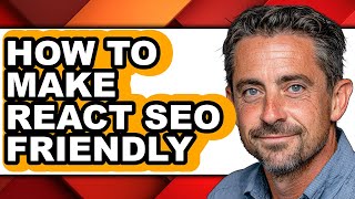 How to Make React Seo Friendly (only Way)