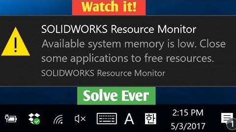 solidworks available system memory is low | How to solve memory in Solidworks | memory issue