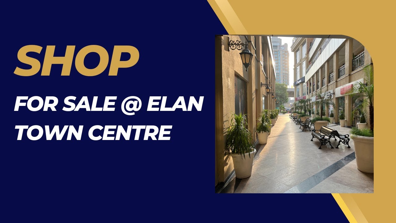 Shop for sale in Elan Town Centre ,Gurgaon. Call 9923772830.