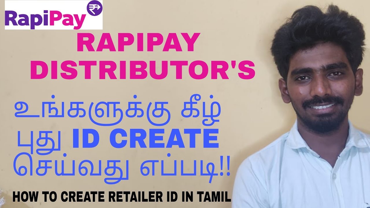 how to create retailer id through rapipay distributor id|how to create rapipay retailer in tamil