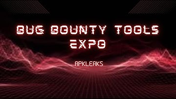Bug Bounty Tools Expo #01 - APKLeaks | Android Pentesting | #bugbounty