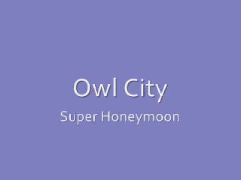 Owl City - Super Honeymoon