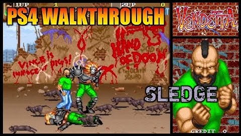 Vendetta Arcade on PS4 (Sledge Walkthrough) Classic Beat 