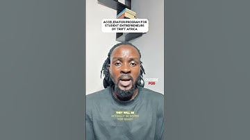 ACCELERATOR PROGRAM FOR STUDENT ENTREPRENEURS BY TRIIFT AFRICA - START ACCELERATOR