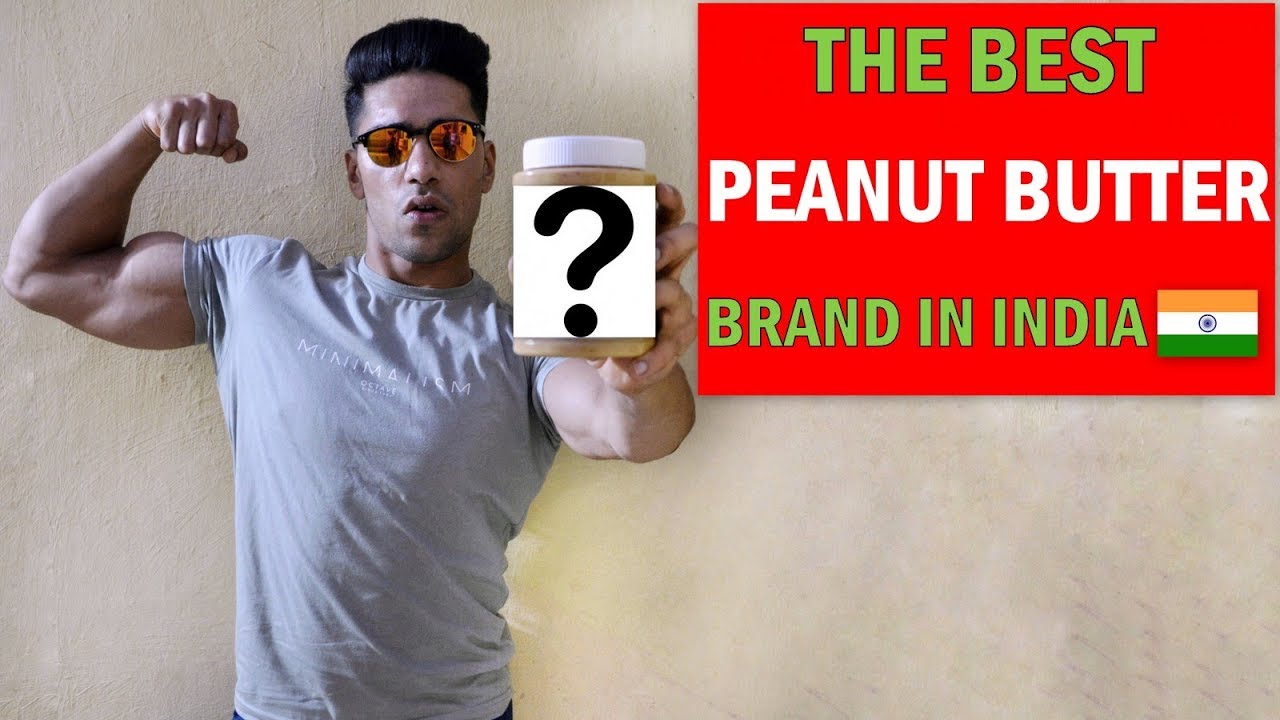 Best PEANUT BUTTER Brand In India? Which One Is Best For You? YouTube
