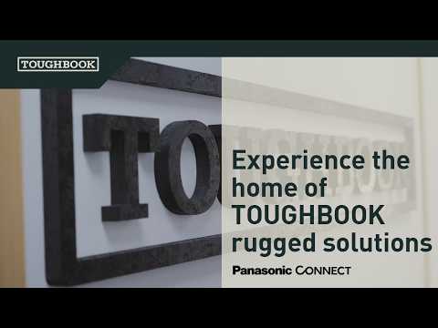 Experience the home of TOUGHBOOK rugged solutions in Europe