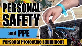 Personal Safety and PPE or Personal Protective Equipment in CSS | Computer Systems Servicing Guide Wealth