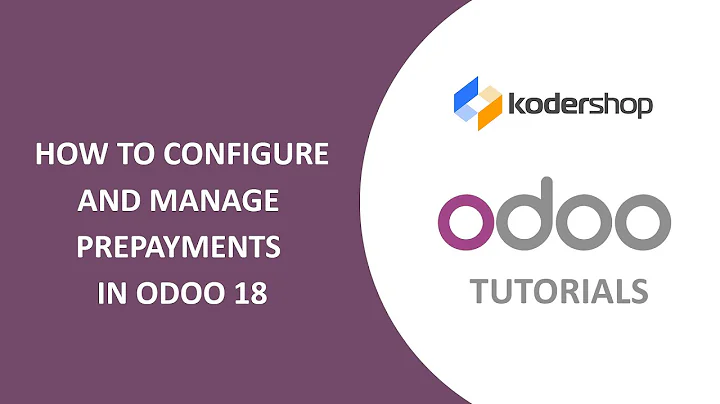 How to Configure and Manage Prepayments in Odoo 18 | Odoo Accounting Tutorial